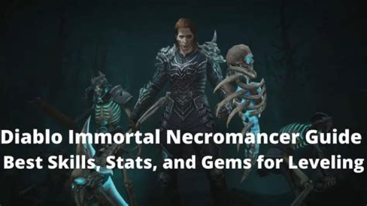 Diablo Immortal Necromancer Guide – Best Builds, Skills, Stats, and Gems for Leveling