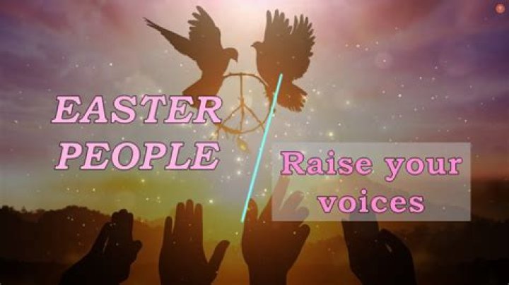 Easter People, Raise Your Voices