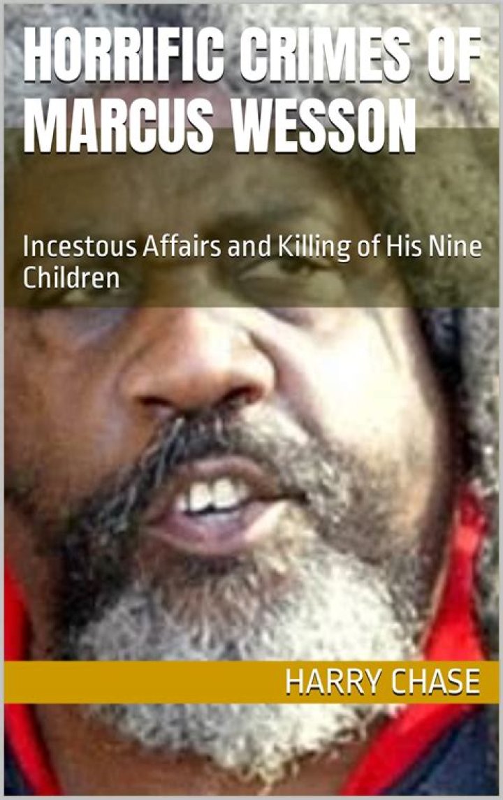 Marcus Wesson Killed Nine Of His Children Because He Thought He Was Jesus