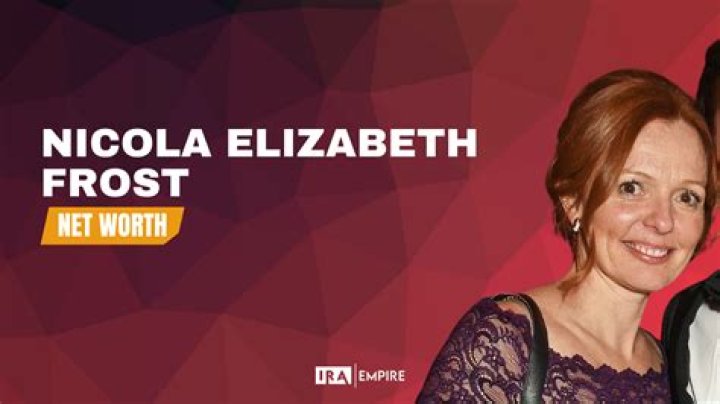 Nicola Elizabeth Frost Bio & Wiki: Net Worth, Age, Height & Weight