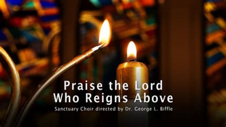 Praise the Lord Who Reigns Above