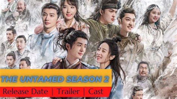 The Untamed Season 2 Release Date, Cast, Spoilers, Trailer, and Latest News