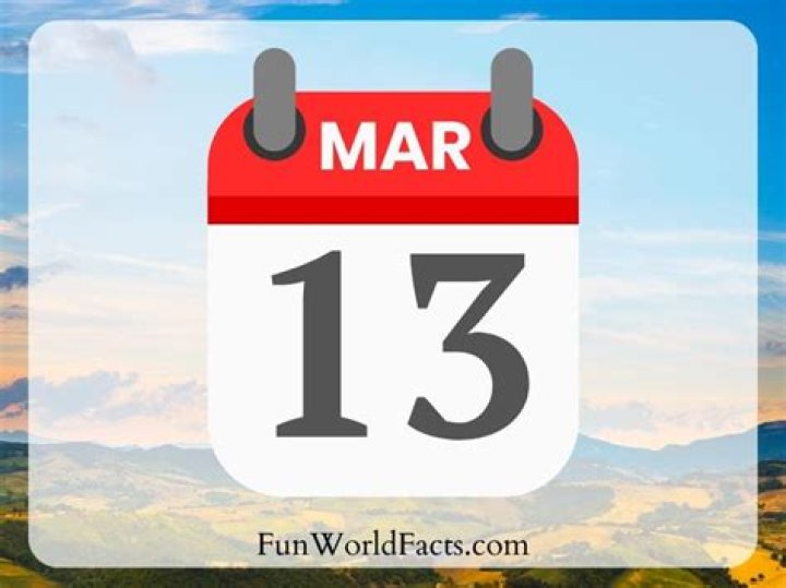 What Happened On March 13th