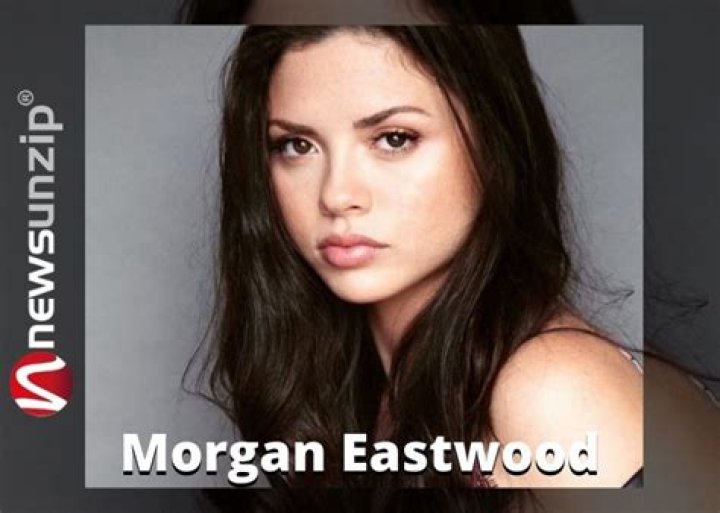 Who is Morgan Eastwood? Wiki, Biography, Age, Net worth, Parents, Boyfriend, Height & More