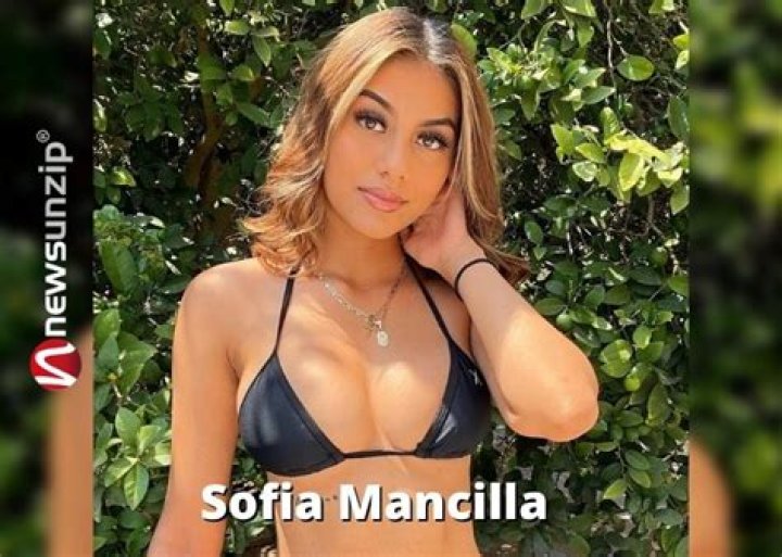 Who is Sofia Mancilla? Wiki, Biography, Birthday, Age, Height, Boyfriend, Family, Net Worth & More